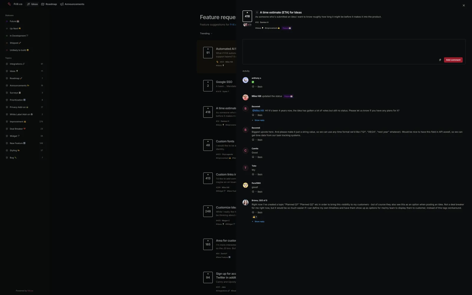 The idea A time estimate (ETA) for Ideas opened on feedback.frill.co, 418 votes, tagged Future, with the activity feed: Mike Hill updated the status to Future, Василий asking after 4 years for any plans and asking for a plain string value plus API access, and Briana, CEO of a customer, describing her Planned Q1 and Planned Q2 topic workaround.