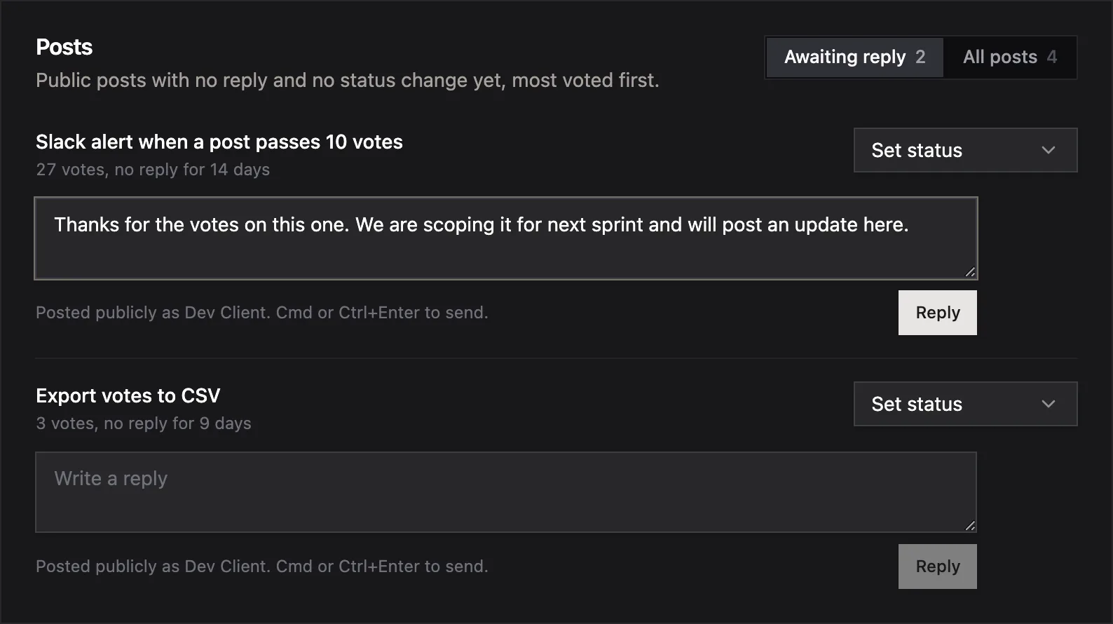 The Usero public board page in the dashboard, Posts card with a segmented control reading Awaiting reply 2 and All posts 4. Two rows: Slack alert when a post passes 10 votes, 27 votes, no reply for 14 days, with a drafted reply in its textarea; and Export votes to CSV, 3 votes, no reply for 9 days, with an empty reply box. Each row has a Set status select and a Reply button, and a helper line reading Posted publicly as Dev Client.