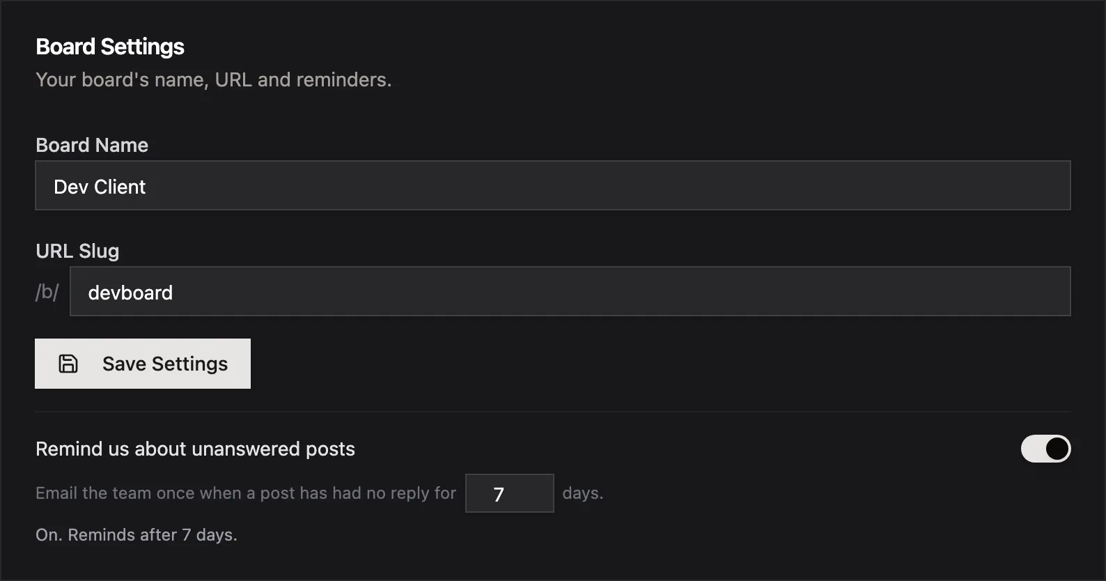 The Board Settings card on the Usero public board page: Board Name Dev Client, URL slug devboard, and below a switch labelled Remind us about unanswered posts, on, with the helper Email the team once when a post has had no reply for 7 days, and a status line On. Reminds after 7 days.