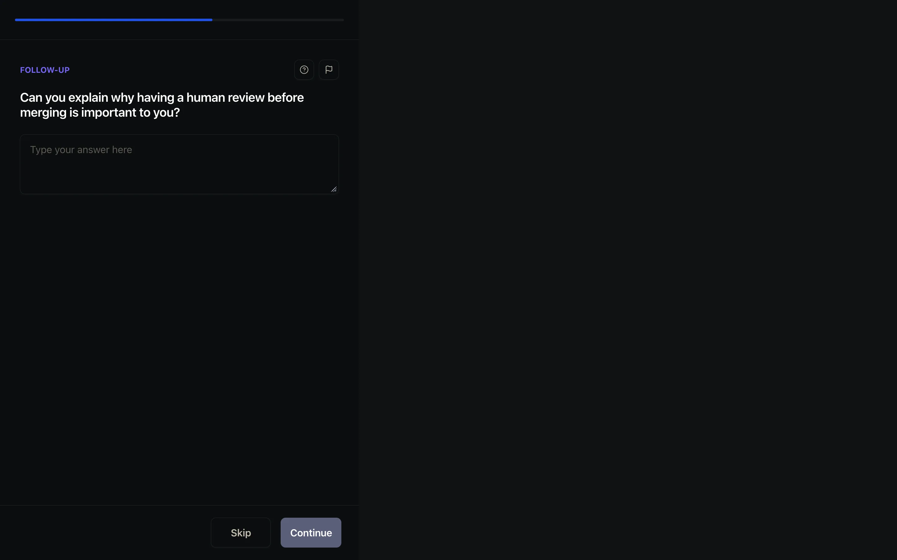 Maze’s participant view showing an AI-generated follow-up question labelled FOLLOW-UP, asking "Can you explain why having a human review before merging is important to you?", with Skip and Continue buttons and Learn more and Flag this question links.